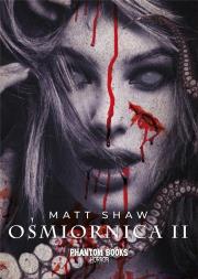 Ośmiornica T.2. Autor: Matt Shaw. Dadada.pl Okładka książki Ośmiornica T.2