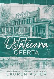 Ostateczna oferta. Autor: Asher Lauren. Dadada.pl Okładka książki Ostateczna oferta