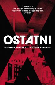 Ostatni. Autor: Zuzanna Bukłaha, Kacper Sulowski. Dadada.pl Okładka książki Ostatni