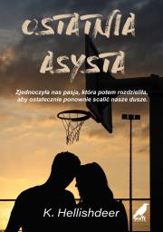 Ostatnia asysta. Autor: Hellishdeer K.. Dadada.pl Okładka książki Ostatnia asysta
