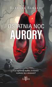 Ostatnia noc Aurory. Autor: Baraldi Barbara. Dadada.pl Okładka książki Ostatnia noc Aurory