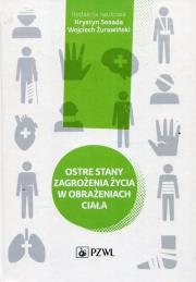 Okładka książki Ostre stany zagrożenia życia w obrażeniach ciała