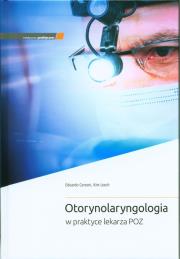 Otorynolaryngologia w praktyce lekarza POZ. Autor: E. Cervoni, K. Leech. Dadada.pl Okładka książki Otorynolaryngologia w praktyce lekarza POZ