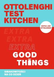 Ottolenghi test kitchen. Extra Good Things. Smakowitości na co dzień. Autor: Ottolenghi Yotam. Dadada.pl Okładka książki Ottolenghi test kitchen. Extra Good Things. Smakowitości na co dzień