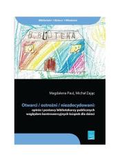 Otwarci ostrożni niezdecydowani. Autor: Magdalena Młodnicka (tekst); Paulina Koniuk-Fonżychowska (ilustracje), Zając Michał. Dadada.pl Okładka książki Otwarci ostrożni niezdecydowani