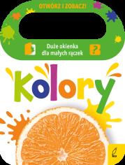 Okładka książki Otwórz i zobacz! Kolory