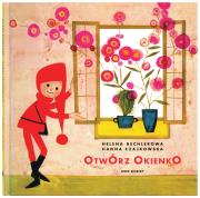 Otwórz okienko. Autor: Helena Bechlerowa. Dadada.pl Okładka książki Otwórz okienko