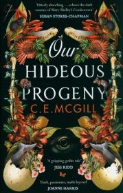 Our Hideous Progeny. Autor: McGill C. E.. Dadada.pl Okładka książki Our Hideous Progeny