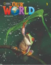 Our World 2nd Edition 1 SB. Autor: Pinkley Diane, Gabrielle Pritchard. Dadada.pl Okładka książki Our World 2nd Edition 1 SB