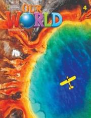 Our World 2nd edition Level 4 WB NE. Autor: Kate Cory-Wright; Kaj Schwermer, Sue Harmes. Dadada.pl Okładka książki Our World 2nd edition Level 4 WB NE
