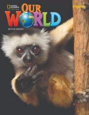 Our World 2nd edition Starter WB NE. Autor: Pinkley Diane. Dadada.pl Okładka książki Our World 2nd edition Starter WB NE