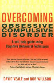 Overcoming Obsessive Compulsive Disorder. Autor: Veale David, Willson Rob. Dadada.pl Okładka książki Overcoming Obsessive Compulsive Disorder