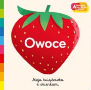 Okładka książki Owoce. Akademia mądrego dziecka. Moja książeczka z okienkami