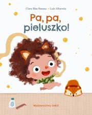 Pa, pa, pieluszko!. Autor: Clara Mas Bassas. Dadada.pl Okładka książki Pa, pa, pieluszko!
