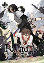 Paladyn z ziem dalekich. Tom 6. Autor: Okuhashi Mutsumi, Yanagino Kanata. Dadada.pl Okładka książki Paladyn z ziem dalekich. Tom 6