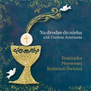 Pamiątka Pierwszej Komunii Świętej. Autor: Magdalena Kędzierska-Zaporowska. Dadada.pl Okładka książki Pamiątka Pierwszej Komunii Świętej