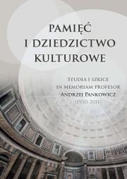 Pamięć i dziedzictwo kulturowe. Autor: Plichta Paweł. Dadada.pl Okładka książki Pamięć i dziedzictwo kulturowe