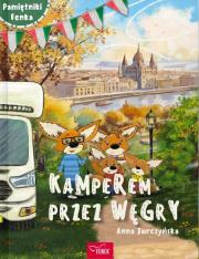 Pamiętnik Fenka. Kamperem przez Węgry. Autor: Anna Jurczyńska. Dadada.pl Okładka książki Pamiętnik Fenka. Kamperem przez Węgry