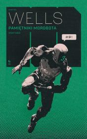 Pamiętniki Mordbota: Efekt Sieci. Autor: Wells Martha. Dadada.pl Okładka książki Pamiętniki Mordbota: Efekt Sieci