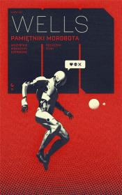 Pamiętniki Mordbota. Autor: Wells Martha. Dadada.pl Okładka książki Pamiętniki Mordbota