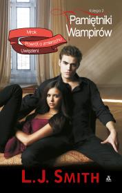 Pamiętniki Wampirów. Księga 2. Autor: Smith L.J.. Dadada.pl Okładka książki Pamiętniki Wampirów. Księga 2