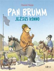 Pan Brumm jeździ konno. Autor: Daniel Napp. Dadada.pl Okładka książki Pan Brumm jeździ konno