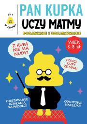 Pan Kupka uczy matmy. Dodawanie i odejmowanie. Autor: Yusaku Furuya. Dadada.pl Okładka książki Pan Kupka uczy matmy. Dodawanie i odejmowanie