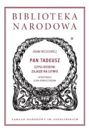 Pan Tadeusz czyli Ostatni zajazd na Litwie. Autor: Adam Mickiewicz. Dadada.pl Okładka książki Pan Tadeusz czyli Ostatni zajazd na Litwie