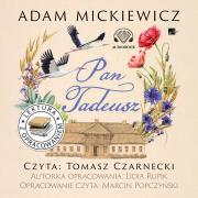 Pan Tadeusz Lektura z opracowaniem - Audiobook. Autor: Adam Mickiewicz, Lidia Rupik. Dadada.pl Okładka książki Pan Tadeusz Lektura z opracowaniem - Audiobook