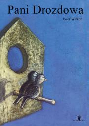 Pani Drozdowa. Autor: Wilkoń Józef. Dadada.pl Okładka książki Pani Drozdowa