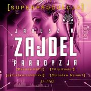 Paradyzja Superprodukcja - Audiobook. Autor: Zajdel Janusz. Dadada.pl Okładka książki Paradyzja Superprodukcja - Audiobook