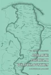 Parafie diecezji włocławs. Archidiakonat pomorski. Autor: Kujawski Witold. Dadada.pl Okładka książki Parafie diecezji włocławs. Archidiakonat pomorski
