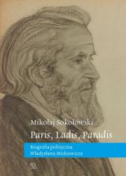 Paris, Ladis, Paradis. Autor: Sokołowski Mikołaj. Dadada.pl Okładka książki Paris, Ladis, Paradis