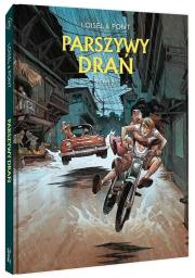 Parszywy drań Tom 2. Autor: Loisel Regis. Dadada.pl Okładka książki Parszywy drań Tom 2