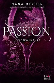 Passion Love&Wine #2. Autor: Bekher Nana. Dadada.pl Okładka książki Passion Love&Wine #2
