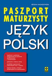 Paszport maturzysty Język polski wyd. 2024. Autor: Regina Nagadowska. Dadada.pl Okładka książki Paszport maturzysty Język polski wyd. 2024