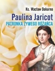 Okładka książki Paulina Jaricot. Patronka Żywego Różańca
