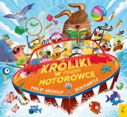 Pędzące króliki Króliki w motorówce. Autor: Philip Ardagh. Dadada.pl Okładka książki Pędzące króliki Króliki w motorówce