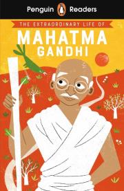 Penguin Readers Level 2: The Extraordinary Life of Mahatma Gandhi (ELT Graded Reader). Autor: Soundar 	Chitra. Dadada.pl Okładka książki Penguin Readers Level 2: The Extraordinary Life of Mahatma Gandhi (ELT Graded Reader)