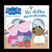 Okładka książki Peppa Pig. Książeczki z półeczki cz. 82 Na statku wycieczkowym