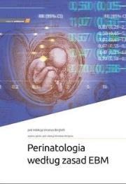 Perinatologia według zasad EBM. Autor: Vincenzo Berghella. Dadada.pl Okładka książki Perinatologia według zasad EBM