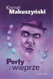 Perły i wieprze. Autor: Kornel Makuszyński. Dadada.pl Okładka książki Perły i wieprze