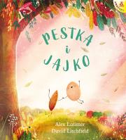Pestka i Jajko. Autor: Alex Latimer, DAVID LITCHFIELD. Dadada.pl Okładka książki Pestka i Jajko
