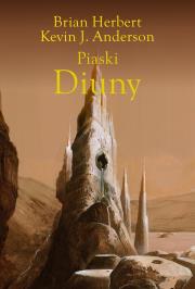 Piaski Diuny. Autor: Brian Herbert, Kevin J. Anderson. Dadada.pl Okładka książki Piaski Diuny