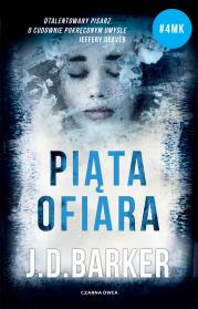Piąta ofiara. Autor: Barker J.D.. Dadada.pl Okładka książki Piąta ofiara