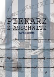 Okładka książki Piekarz z Auschwitz