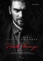 Piekło Florencji. Autor: Lingas-Łoniewska Agnieszka. Dadada.pl Okładka książki Piekło Florencji