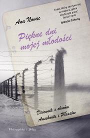Piękne dni mojej młodości. Autor: Ana Novac, Anna Wziątek-Kubiak. Dadada.pl Okładka książki Piękne dni mojej młodości