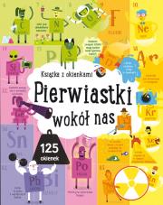 Pierwiastki wokół nas. Książka z okienkami. Autor:   Praca zbiorowa. Dadada.pl Okładka książki Pierwiastki wokół nas. Książka z okienkami