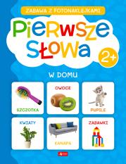 Pierwsze słowa. W domu. Autor:   Praca zbiorowa. Dadada.pl Okładka książki Pierwsze słowa. W domu